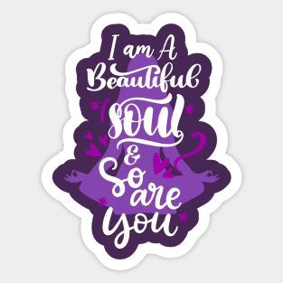 Beautiful Soul Version 2 Sticker